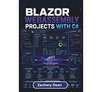 Blazor WebAssembly Projects with C#: Build Modern Interactive Web Applications Using .Net, Blazor Webassembly, And Real-World Examples