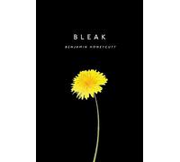 Bleak: A Story of Bullying, Rage, and Survival