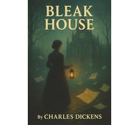 Bleak House: A Murder, a Lawsuit, and the Web of Secrets That Consumed Them All
