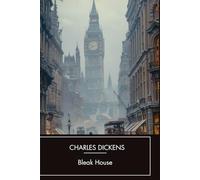 Bleak House: A Victorian Mystery, Unabridged