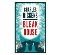 Bleak House : Annotated Edition (Alma Classics Evergreens)