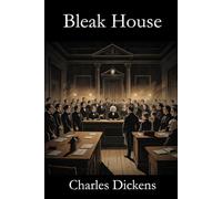 Bleak House: The Original 1853 Mystery