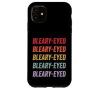 Bleary-eyed Case for iPhone 11