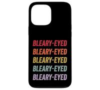 Bleary-eyed Case for iPhone 13 Pro Max