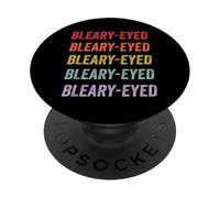 Bleary-eyed PopSockets Adhesive PopGrip