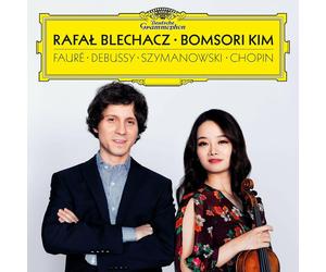 BLECHACZ/KIM - DEBUSSY,FAURE,SZYMANOWSKI,CHOPIN CD NEW FAURE/DEBUSSY/