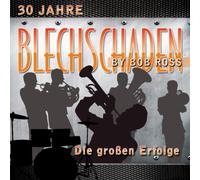 Blechschaden & Bob Ross - Die Grossen Erfolge