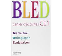 Bled CE1 Grammaire Orthographe Conjugaison Cahier d'activites