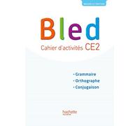 Bled CE2 Cahier d'activites: Cahier d'activités