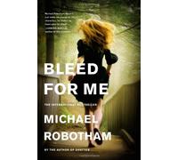 Bleed for Me (Joseph O'Loughlin, 4)
