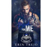 Bleed For Me (Royal Bastards MC Savannah, Ga Chapter)