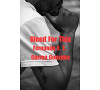 Bleed For This (10 años)