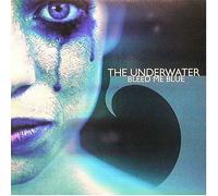 Bleed Me Blue by Underwater (2003-01-28)