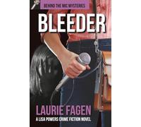 Bleeder: Book #3 in Behind the Mic Mysteries