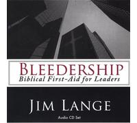 Bleedership Biblical First-Aid for Leaders