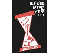 Bleeding Before We're Cut