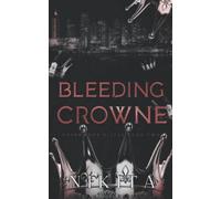 Bleeding Crowne: Ravenwood Elites Book 2