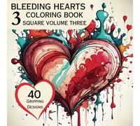Bleeding Heart Coloring Book Square Volume Three: A World of Creative Fun with Bleeding Hearts Fantasy Coloring Book
