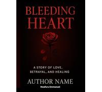 Bleeding heart: The betrayal