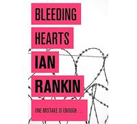 Bleeding Hearts: From the iconic #1 bestselling author of A SONG FOR THE DARK TIMES