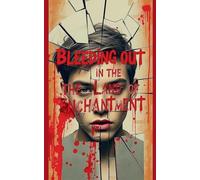 Bleeding out in the Land of Enchantment