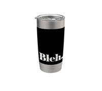 Bleh Don't Care Stainless Steel Insulated Tumbler