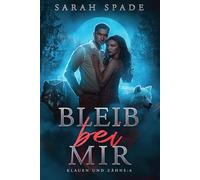 Bleib bei Mir: Eine Romanze abgelehnter Gefährten: 6 (Klauen und Zähne)