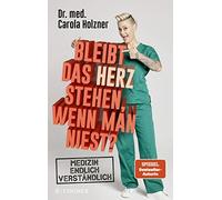 Bleibt das Herz stehen, wenn man niest?: Medizi, Carola-Holzner.