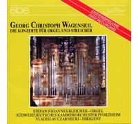 Bleicher/Czarnecki/Südwestdt. KO Pforzheim - Georg Christoph Wagenseil: Concertos for Organ & Strings