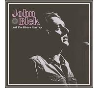 John Blek - Until The Rivers Run Dry [VINYL]