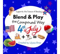 Blend and Play the Compound Way 4th of July