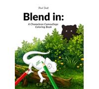 Blend in: A Chameleon Camouflage Coloring Book