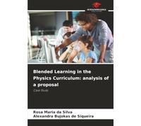 Blended Learning in the Physics Curriculum: analysis of a proposal: Case Study
