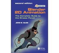 Blender 2D Animation – The Complete Guide to the Grease Pencil – Taylor & Francis Group