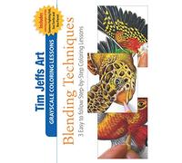 Blending Techniques: 3 Easy to follow Step-by-Step Coloring Lessons: 2 (Grayscale Coloring Lessons)