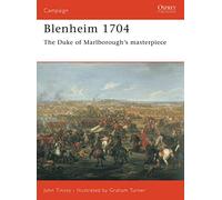 Blenheim 1704: The Duke of Marlborough's masterpiece: 141 (Campaign)