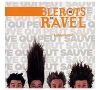 Blerots De Ravel - Sauve Qui Peut