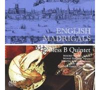 Bless B Quintet - English Madrigals