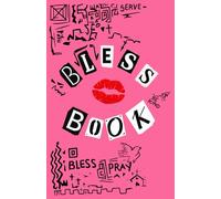 Bless Book -The Mean Girls "Burn Book" Inspired Christian Notebook / Journal with Blessing Prompts: A Christian Journal for Blessing, Releasing, and ... of a "Burn Book". Overcome Evil with Good!