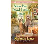 Bless Her Dead Little Heart: 1 (Southern Ladies Mystery)