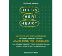 Bless Her Heart: The Complete Word Search Collection, Volume Three. The Homecoming. 308 Extra Large Print Puzzles with Stories, Jokes and Full ... in Law Saga and Gift for Daughters in Law
