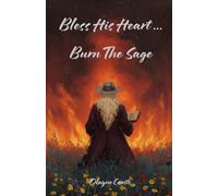 Bless His Heart Burn The Sage