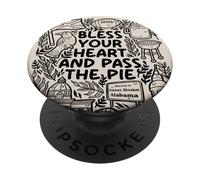 Bless My Heart and Pass the Pie - Southern Charm PopSockets Adhesive PopGrip
