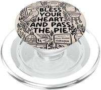 Bless My Heart and Pass the Pie - Southern Charm PopSockets PopGrip for MagSafe