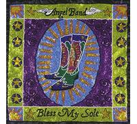 Bless My Sole by Angel Band (2010-07-27)