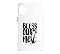 Bless Our Nest Cute Home Blessing Housewarming Case for iPhone 16 Plus