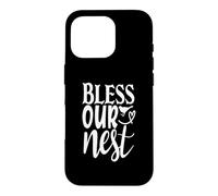 Bless Our Nest Cute Home Blessing Housewarming Case for iPhone 16 Pro