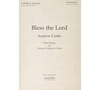 [(Bless the Lord: Children's Choir Part)] [Author: Andrew Carter] published on (May, 1991)