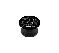 Bless The Lord My Soul Psalm 10:3 Uplifting Design PopSockets Adhesive PopGrip
