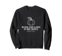 Bless The Lord O My Soul Psalm 103:1 Pumpkin Line Art Sweatshirt